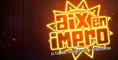 Achetez vos places pour le Festival Aix-en-Impro : Soirée d'ouverture